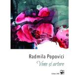 Vene si artere - Radmila Popovici, editura Arc