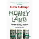 Moneyland - Oliver Bullough, editura Curtea Veche