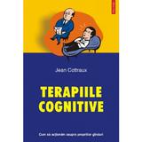 Terapiile cognitive - Jean Cottraux, editura Polirom