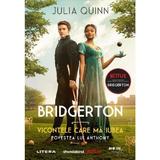 Bridgerton. Vicontele care ma iubea. Povestea lui Anthony - Julia Quinn, editura Litera