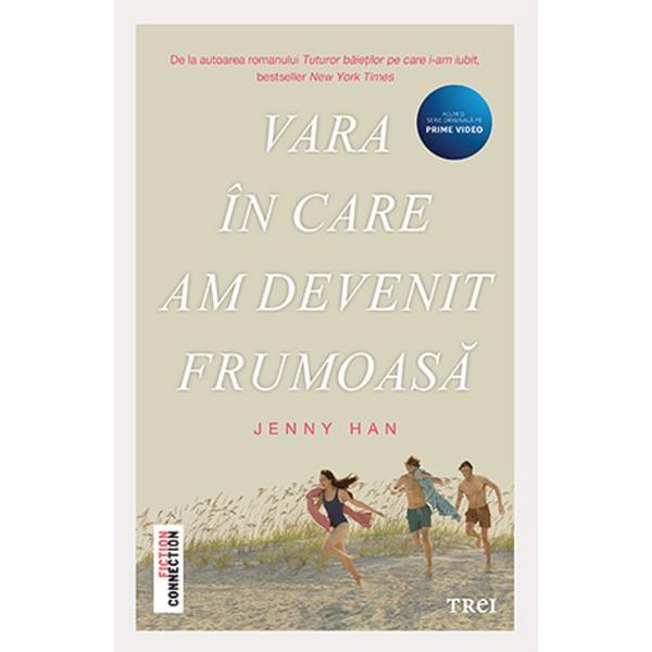 Vara in care am devenit frumoasa - Jenny Han, editura Trei