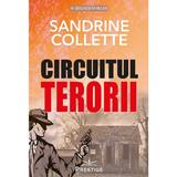 Circuitul terorii - Sandrine Collette, editura Prestige