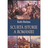 Scurta Istorie A Romaniei - Keith Hitchins, editura Polirom