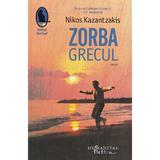 Zorba Grecul - Nikos Kazantzakis, editura Humanitas