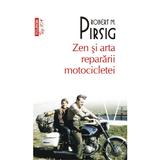 Zen si arta repararii motocicletei - Robert M. Pirsig, editura Polirom