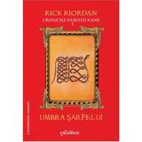 Umbra sarpelui. Cronicile familiei Kane Vol.3 - Rick Riordan, editura Grupul Editorial Art