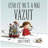 Ceva ce nu s-a mai vazut - Ashley Spires, editura Grupul Editorial Art