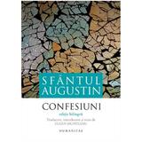Confesiuni (editie Bilingva) - Sfantul Augustin