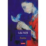 Zenobia - Gellu Naum, editura Polirom