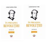 In preajma Revolutiei vol.1+2 - Constantin Stere, editura Gunivas