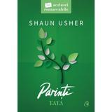 Scrisori remarcabile. Parinti Vol.2: Tata - Shaun Usher, editura Curtea Veche