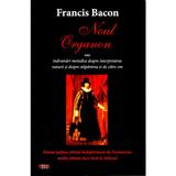 Noul organon - Francis Bacon, editura Antet