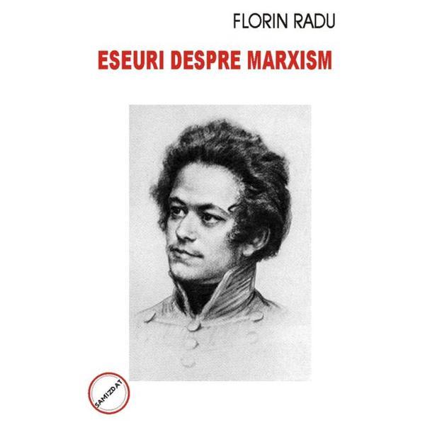 Eseuri despre marxism - Florin Radu, editura Antet Revolution