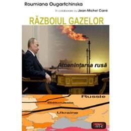 Razboiul gazelor - Roumiana Ougartchinska, editura Antet Revolution