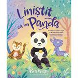 Linistit ca un panda - Kira Willey, editura All