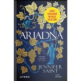 Ariadna -  Jennifer Saint, editura Litera