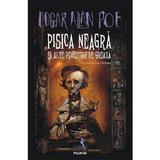 Pisica neagra si alte povestiri de groaza - Edgar Allan Poe, editura Polirom
