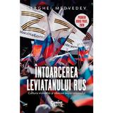 Intoarcerea Leviatanului rus. Cultura violentei si obsesia imperialismului - Serghei Medvedev, editura Corint