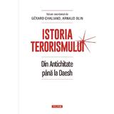Istoria terorismului - Gerard Chaliand, Arnaud Blin, editura Polirom