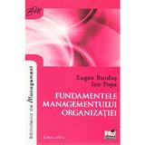 Fundamentele managementului organizatiei ed.3 - Eugen Burdus, Ion Popa, editura Pro Universitaria