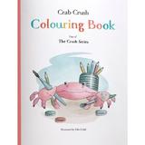 Crab Crush. Colouring Book - Silke Diehl, editura Crush
