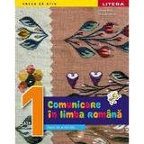 Comunicare in limba romana - Clasa 1 - Caiet de activitati - Daniela Besliu, Nicoleta Stanica, editura Litera Educational