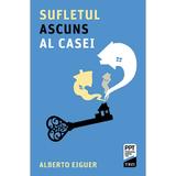 Sufletul ascuns al casei - Alberto Eiguer