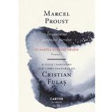 In cautarea timpului pierdut Vol.1: In partea dinspre Swann - Marcel Proust