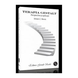 Terapia Gestalt - Edwin C. Nevis, editura Gestalt Books