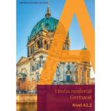 Limba moderna germana - Manual nivel A2.2 - Giorgio Motta, editura Grupul Editorial Art