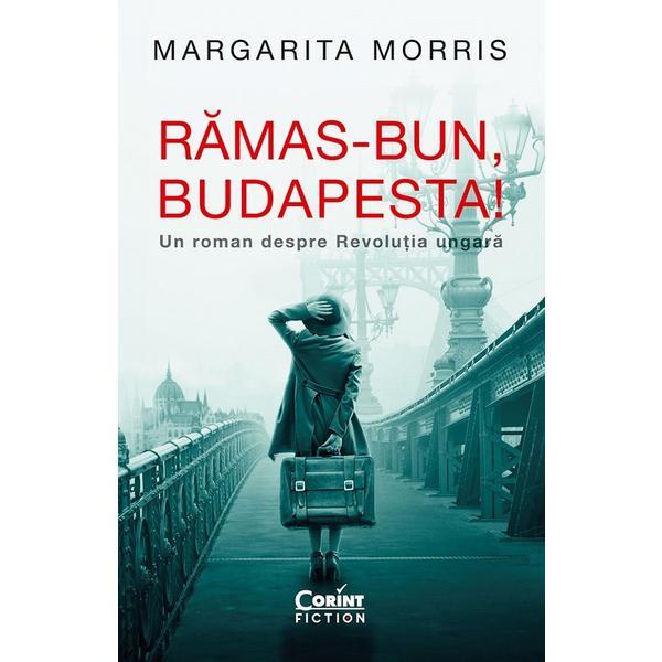 Ramas-bun, Budapesta! - Margarita Morris, editura Corint