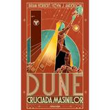 Dune. Cruciada masinilor - Brian Herbert, Kevin J. Anderson, editura Nemira