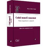 Codul muncii comentat. Editia a iii-a, completata si revizuita - 2022 - Marius-Catalin Predut