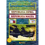 Doua tari insulare, euro-mediteraneene, Republica Cipru, Republica Malta - Doru Ciucescu, editura Rovimed