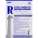 Revista romana de jurisprudenta 3/2012, editura Universul Juridic