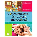 Comunicare in limba romana cls 1 sem 1+2 - Florentina Chifu, editura Niculescu