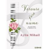 Versuri fara nume - Aylin Mihail, editura Siono