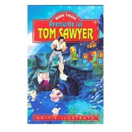 Aventurile lui Tom Sawyer - Mark Twain, editura Regis