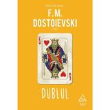 Dublul - F.M. Dostoievski, editura Grupul Editorial Art