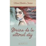 Straina de la ultimul etaj - Maria Bertoldo-Stocheci, editura National