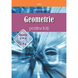 Geometrie pentru toti - Clasa 9-10 - Petre Nachila, editura Nomina