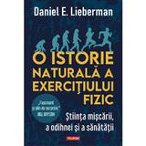 O istorie naturala a exercitiului fizic - Daniel E. Lieberman, editura Polirom