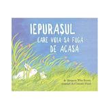 Iepurasul Care Voia Sa Fuga De Acasa (necartonat) - Margaret Wise Brown, Clement Hurd