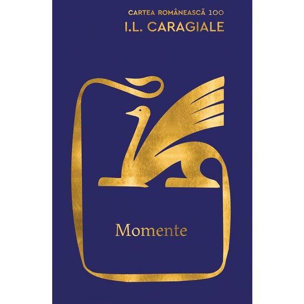 Momente - Ion Luca Caragiale