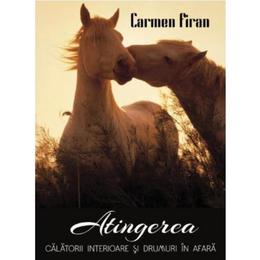 Atingerea - carmen firan, editura scrisul romanesc