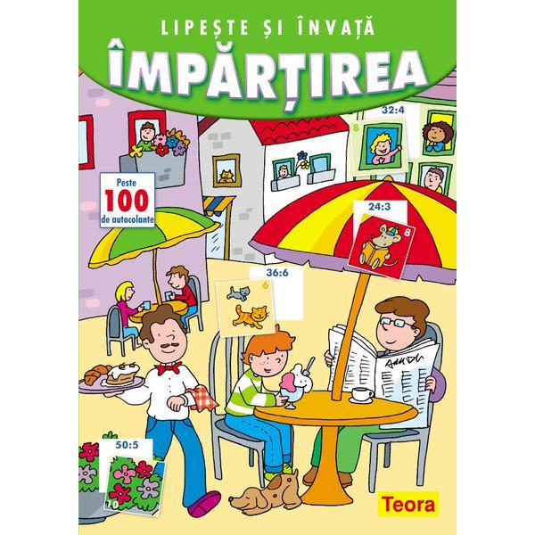 Lipeste si invata Impartirea, editura Teora