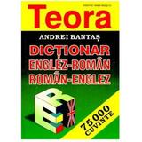 Dictionar englez-roman , roman-englez (75000 cuvinte) ed.2012 - Andrei Bantas, editura Teora