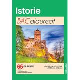 Istorie. Bacalaureat. 65 de teste - Adrian Ilie Aichimoaie, Loredana Ciobanu, editura Booklet