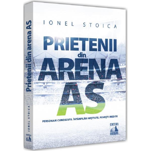 Prietenii din Arena As - Ionel Stoica
