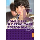 Consiliere si dezvoltare personala - Clasa  5 - Manual - Oana Popescu-Argetoia